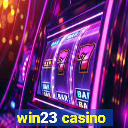 win23 casino